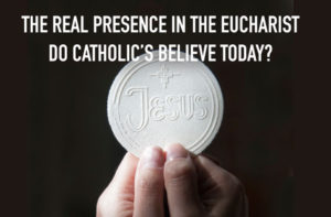 Real Presence in the Eucharist